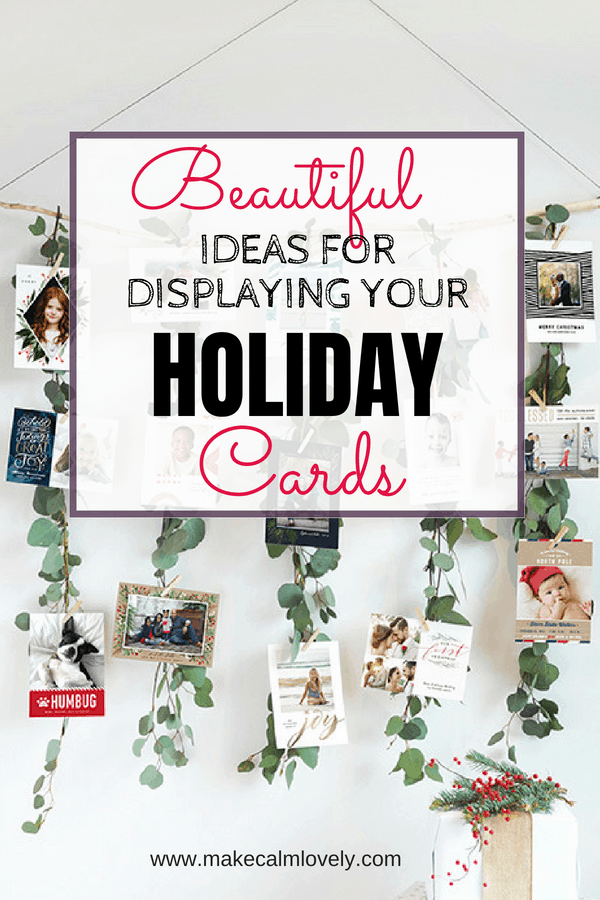 Beautiful ideas for displaying your holiday cards