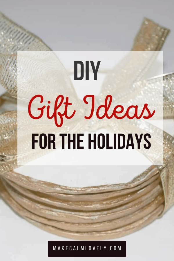 DIY Gift ideas for the holidays