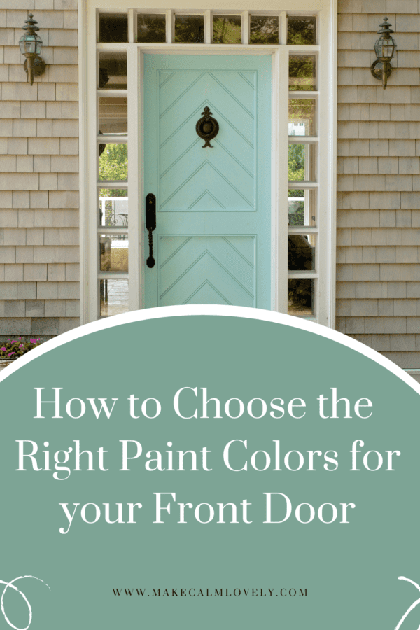 How to choose the right paint colors for your front door