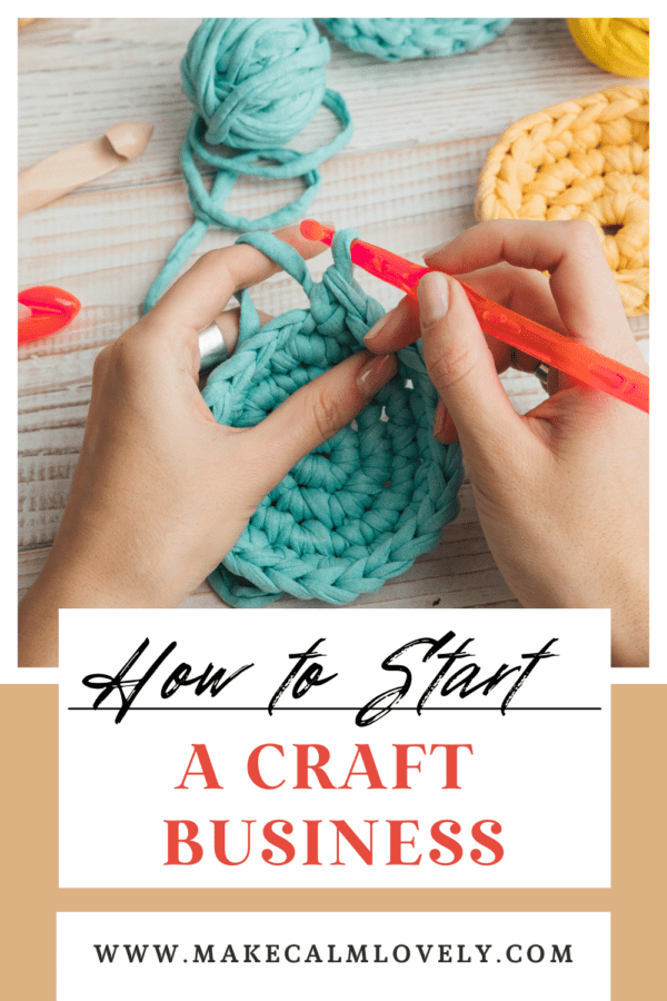 How to start your own craft business - step by step guide