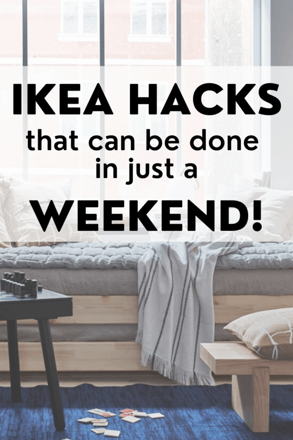 IKEA hacks for the weekend