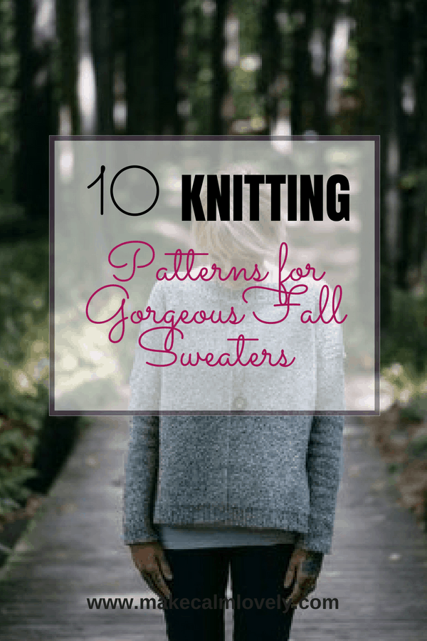 10 knitting patterns for gorgeous Fall sweaters