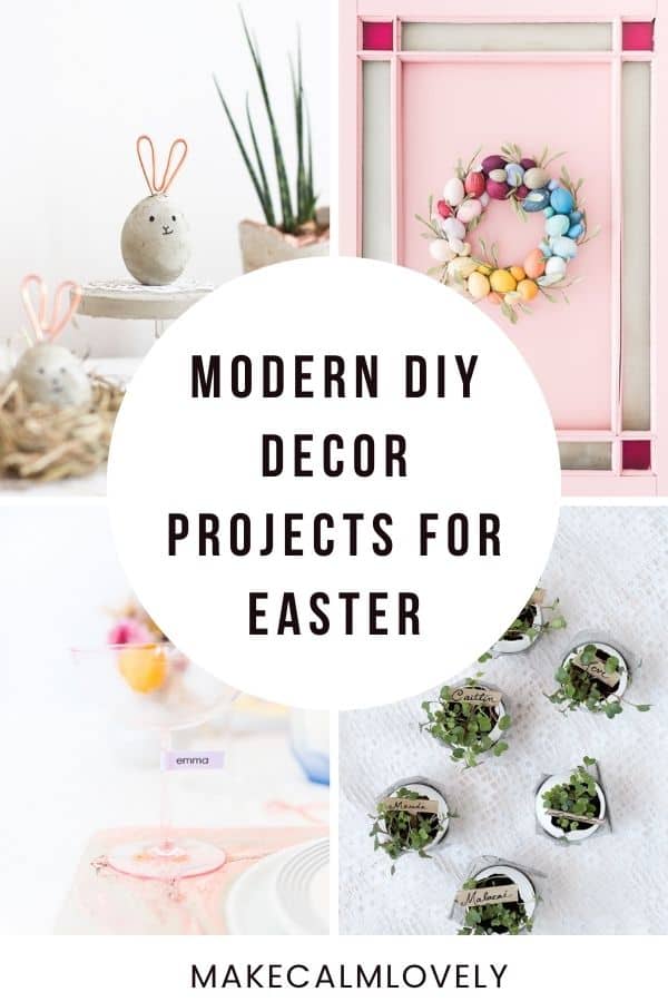 Modern Easter DIY Projects