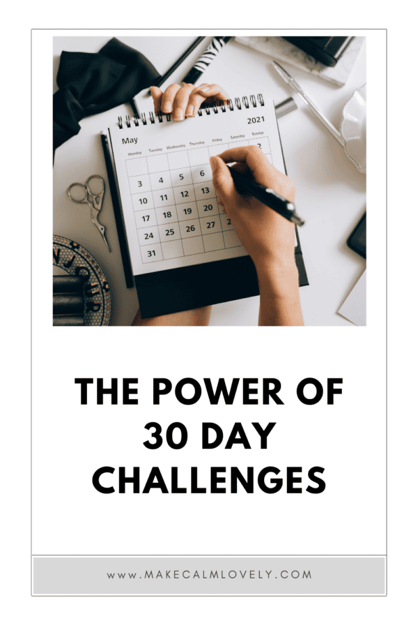 The Power of 30 Day Challenges